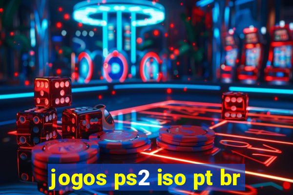 jogos ps2 iso pt br